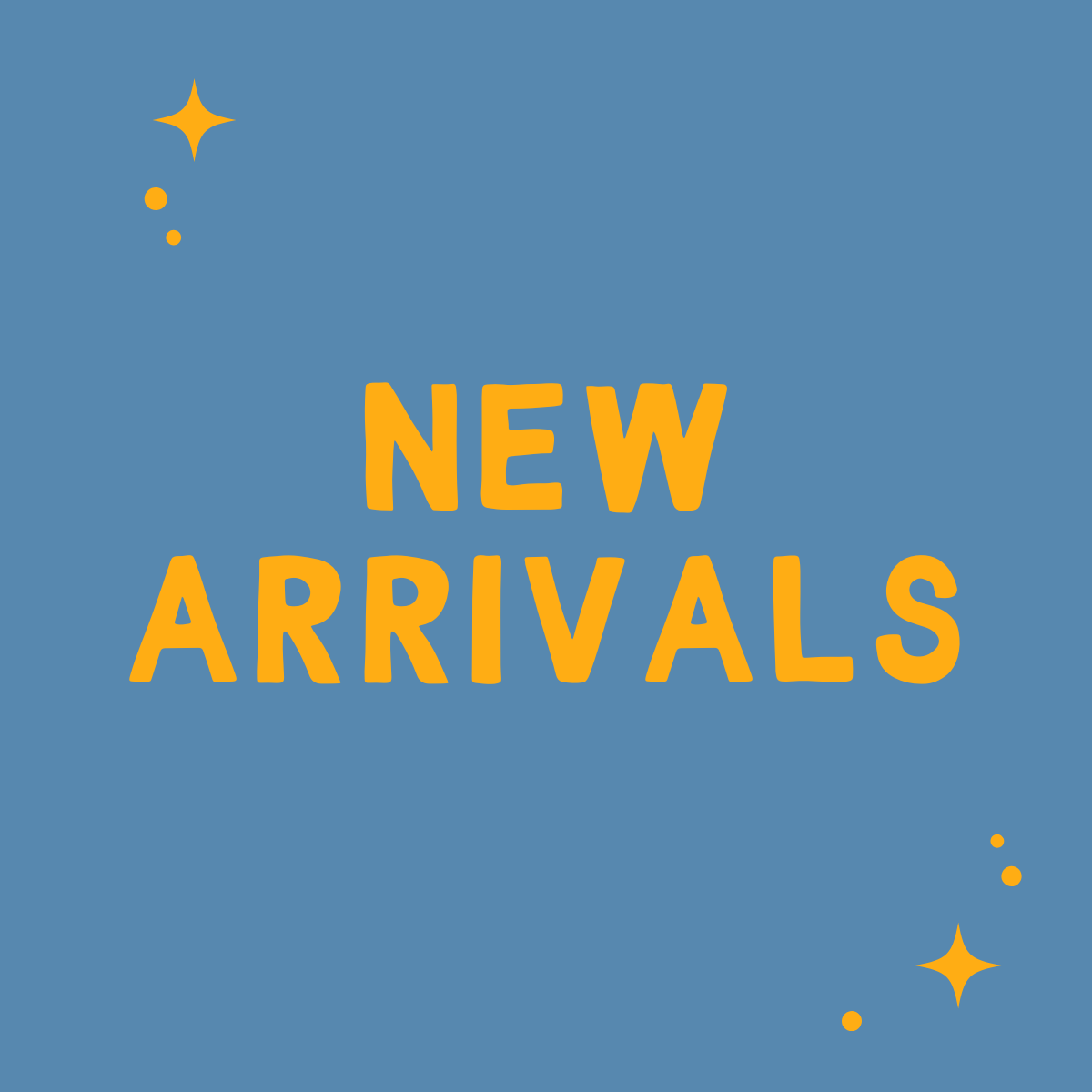 New Arrivals
